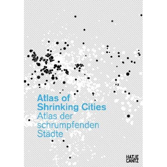 Pre-Owned Atlas of Shrinking Cities