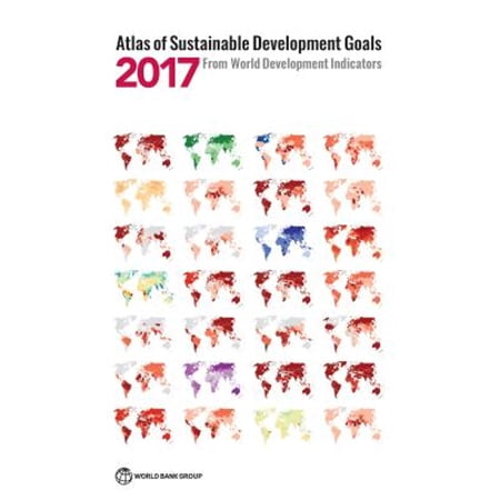 Pre-Owned Atlas of Sustainable Development Goals 2017: From World Development Indicators (Paperback 9781464810800) by World Bank (Editor)