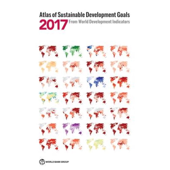 Pre-Owned Atlas of Sustainable Development Goals 2017: From World Development Indicators (Paperback 9781464810800) by World Bank (Editor)