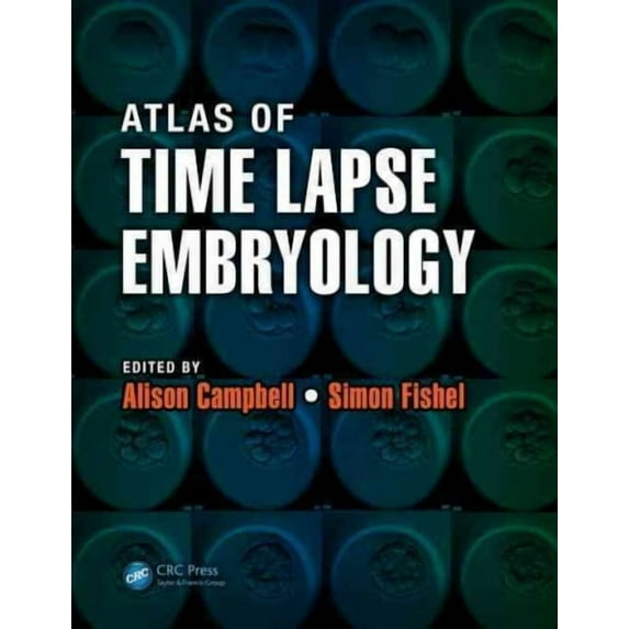 Atlas of Time Lapse Embryology (Paperback)