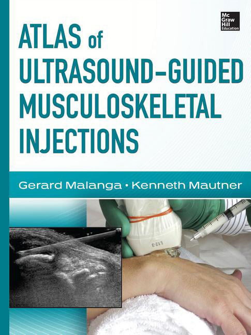Atlas of Ultrasound-Guided Musculoskeletal Injections, (Hardcover)