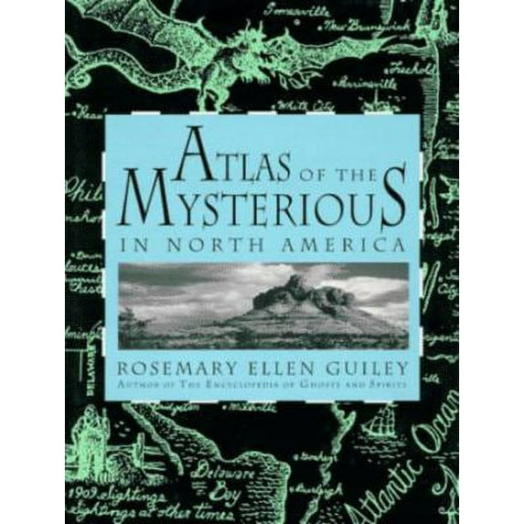 Pre-Owned Atlas of the Mysterious in North America (Hardcover) 0816028761 9780816028764
