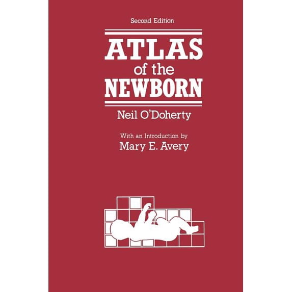 Atlas of the Newborn, (Paperback)