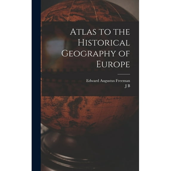 Atlas to the Historical Geography of Europe, (Hardcover)