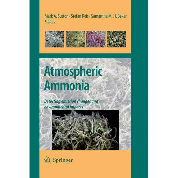 Atmospheric Ammonia: Detecting Emission Changes and Environmental Impacts. Results of an Expert Workshop Under the Conve, (Paperback)