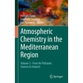thumbnail image 1 of Atmospheric Chemistry in the Mediterranean Region: Volume 2 - From Air Pollutant Sources to Impacts, (Hardcover), 1 of 1