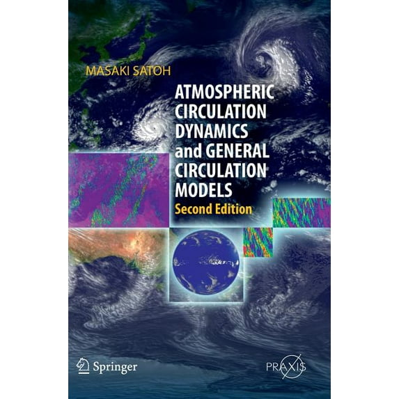 Atmospheric Circulation Dynamics and General Circulation Models, (Hardcover)