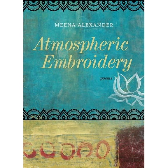 Atmospheric Embroidery : Poems (Paperback)