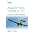 thumbnail image 1 of Atmospheric Turbulence: A Molecular Dynamics Perspective, (Hardcover), 1 of 1