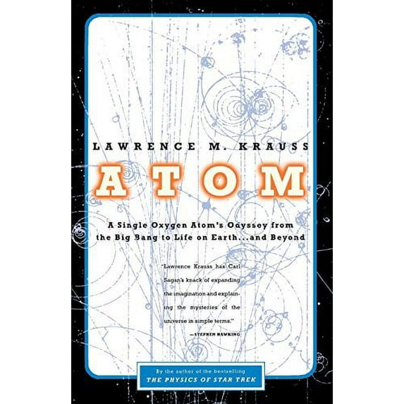 Pre-Owned Atom: A Single Oxygen Atom's Odyssey from the Big Bang to Life on Earth... and Beyond (Paperback) 0316183091 9780316183093
