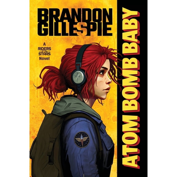 Atom Bomb Baby: A Dystopian Retro-Future Adventure, (Paperback)