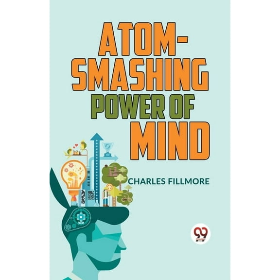 Atom-Smashing Power Of Mind, (Paperback)