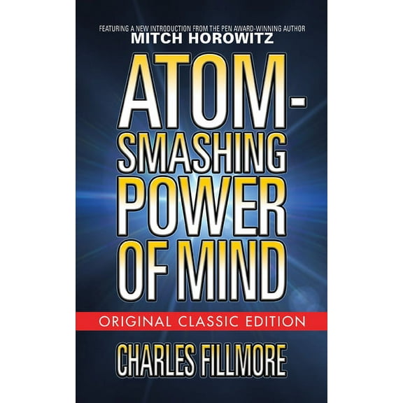 Atom-Smashing Power of Mind (Original Classic Edition), (Paperback)