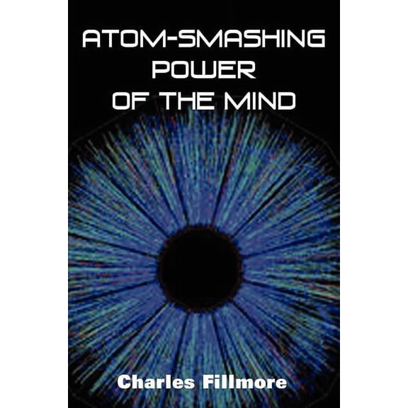 Atom-Smashing Power of Mind, (Paperback)