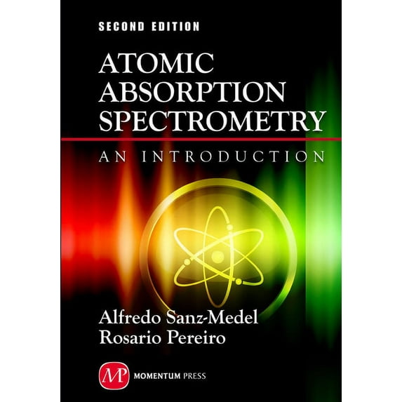 Atomic Absorption Spectrometry: An Introduction, 2nd edition, (Hardcover)