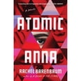 thumbnail image 1 of Pre-Owned Atomic Anna (Hardcover) 1538734869 9781538734865, 1 of 1