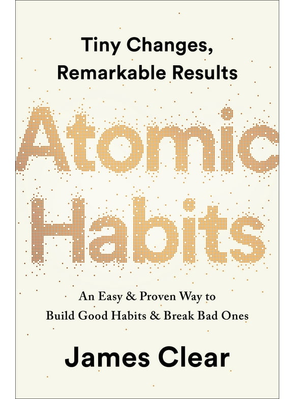 Atomic Habits : An Easy & Proven Way to Build Good Habits & Break Bad Ones (Hardcover)