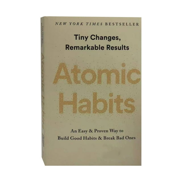 Atomic Habits: An Easy & Proven Way to Build Good Habits & Break Bad ...