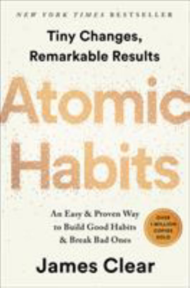 Atomic Habits: Easy, Proven Way to Build Good Habits, Break Bad Ones - Life Changes Book (Hardcover)