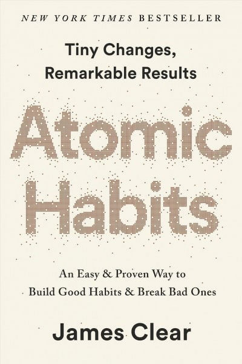 How to Build Good Habits that Actually Stick (Book Review: Atomic