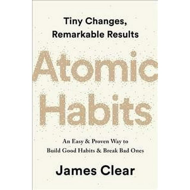 Atomic Habits: The life-changing million copy bestseller by James Clear