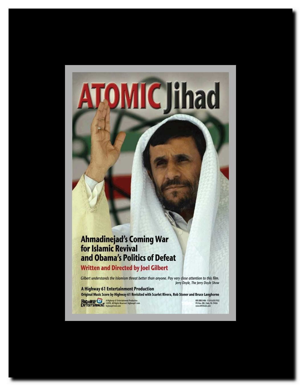 Atomic Jihad: Ahmadinejad's Coming War and Obama's Politics of Defeat Framed Movie Poster
