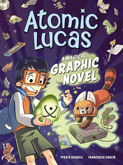 Atomic Lucas Atomic Lucas: A Magical Graphic Novel Volume 1, (Hardcover)