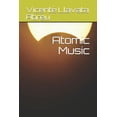 thumbnail image 1 of Atomic Music, (Paperback), 1 of 1