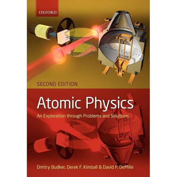 Atomic Physics: An Exploration Through Problems and Solutions, (Paperback)