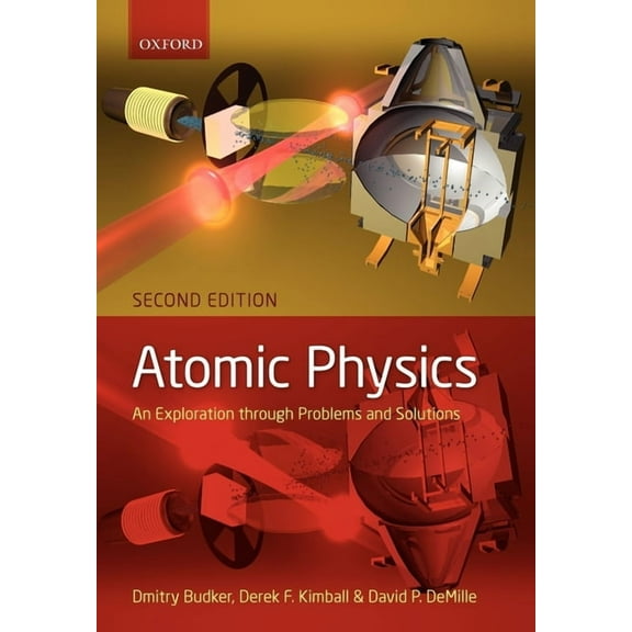 Atomic Physics: An Exploration Through Problems and Solutions, (Paperback)