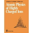 thumbnail image 1 of Atomic Physics of Highly Charged Ions: Proceedings of the Fifth International Conference on the Physics of Highly Charge, (Paperback), 1 of 1