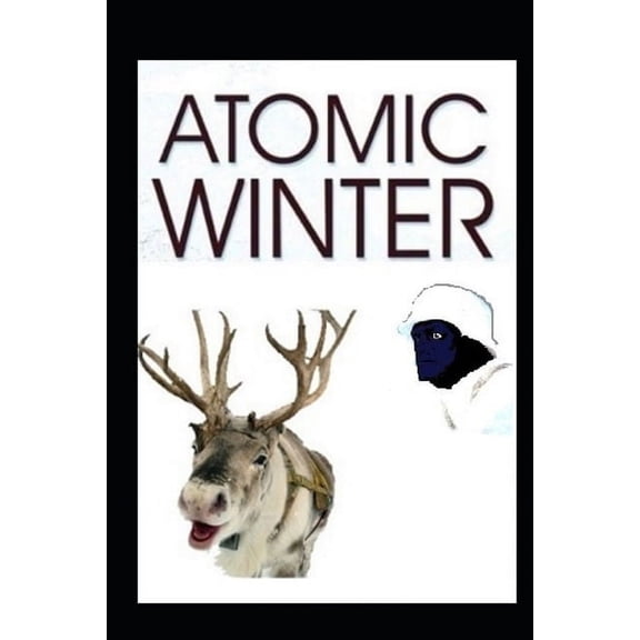 Atomic Winter, (Paperback)