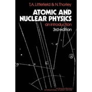 Atomic and Nuclear Physics An Introduction, Paperback