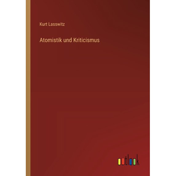 Atomistik und Kriticismus, (Paperback)