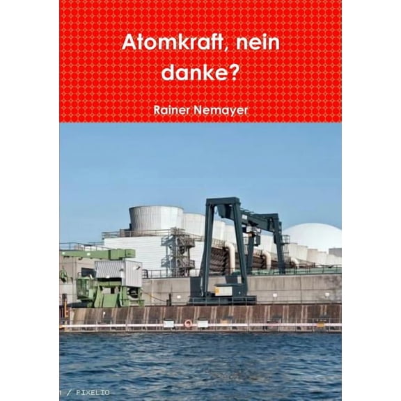 Atomkraft, nein danke?, (Paperback)