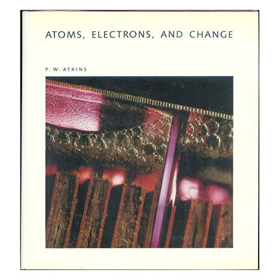 Pre-Owned Atoms, Electrons (Hardcover) 0716750287 9780716750284