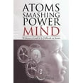 thumbnail image 1 of Atoms Smashing Power of Mind: Without a Goal It Is Difficult to Score (Paperback), 1 of 1