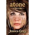 thumbnail image 1 of Fairytale Trilogy Atone: A Fairytale, Book 2, (Paperback), 1 of 1