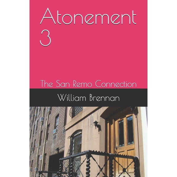 Atonement: Atonement 3: The San Remo Connection (Paperback)