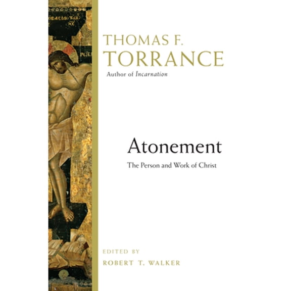 Pre-Owned Atonement: The Person and Work of Christ (Paperback) 0830824588 9780830824588