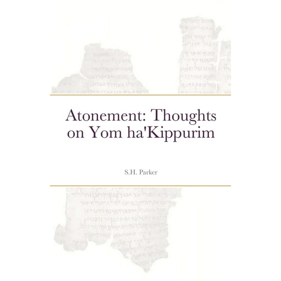 Atonement: Thoughts on Yom ha'Kippurim (Paperback)