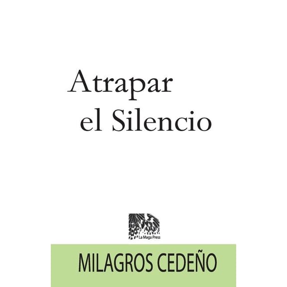 Atrapar el Silencio (Paperback)