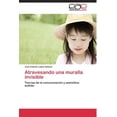 thumbnail image 1 of Atravesando una muralla invisible (Paperback), 1 of 1