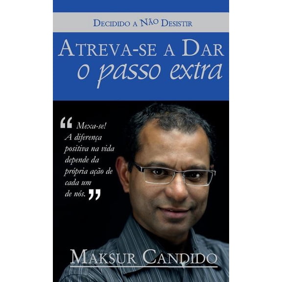 Atreva-se a Dar o Passo Extra