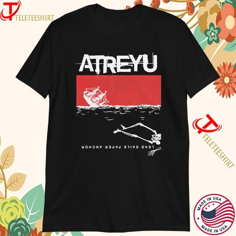 Atreyu Lead Sails And Paper Anchors Tshirts