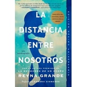 REYNA GRANDE Atria Espanol: La distancia entre nosotros (Paperback)