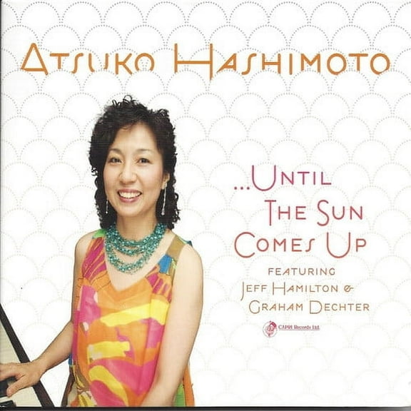 Atsuko Hashimoto - Until the Sun Comes Up - Music & Performance - CD