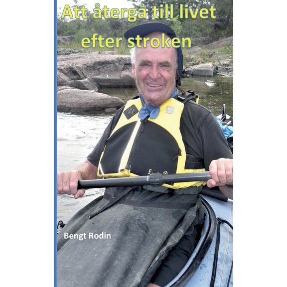 Att återgå till livet efter stroken, (Paperback)