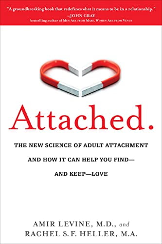 Pre-Owned Attached: The New Science of Adult Attachment and How It Can Help You Find--And Keep--Love (Paperback) 1585429139 9781585429134