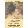 thumbnail image 1 of Pre-Owned Attachment, Intimacy, Autonomy: Using Attachment Theory in Adult Psychotherapy (Paperback) 1568218729 9781568218724, 1 of 1